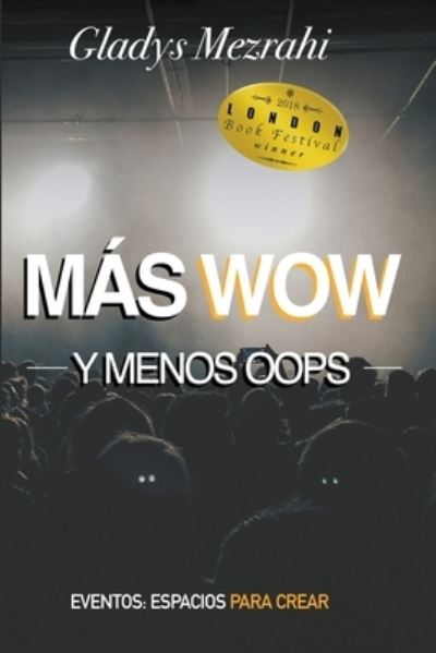 Mas Wow Menos Oops - Gladys Mezrahi - Books - Little French eBooks - 9798201269944 - June 21, 2021