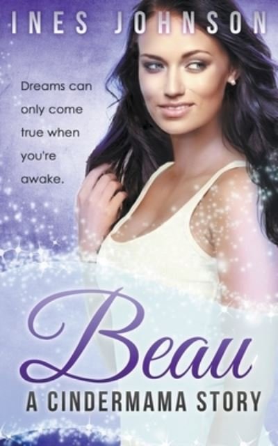 Cover for Ines Johnson · Beau: a Cindermama Story (Pocketbok) (2017)