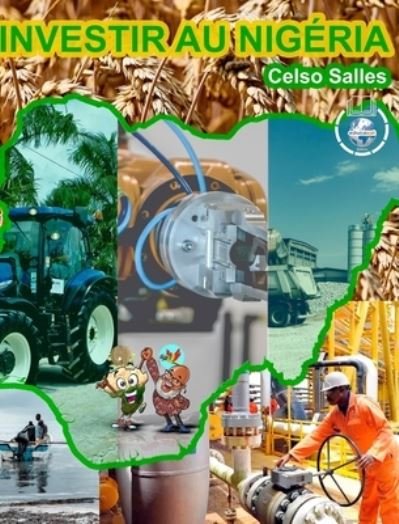 Cover for Celso Salles · INVESTIR AU NIGERIA - Celso Salles: Collection Investir en Afrique (Gebundenes Buch) (2022)