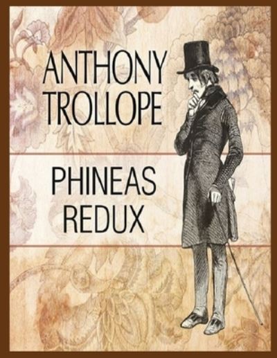 Cover for Anthony Trollope · Phineas Redux: classic illustrated (Pocketbok) (2022)