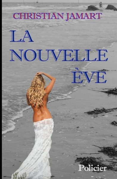 Cover for Christian Jamart · La Nouvelle Eve (Paperback Book) (2022)