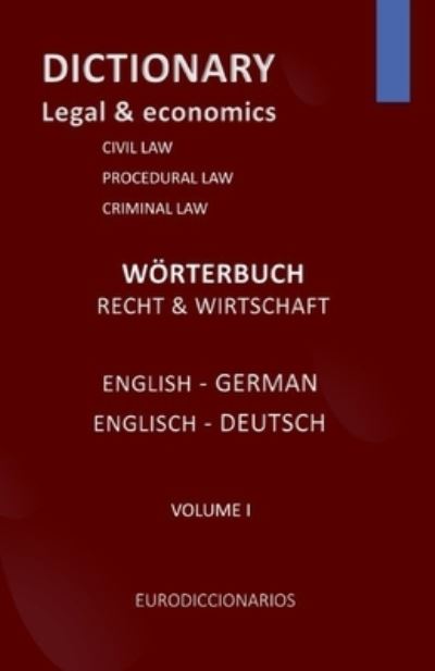 Cover for Esteban Bastida Sanchez · DICTIONARY LEGAL and ECONOMICS ENGLISH GERMAN - Eurodiccionarios (Paperback Book) (2021)