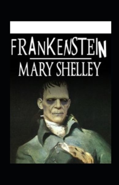 Cover for Mary Shelley · Frankenstein oder Der moderne Prometheus (illustriert) (Pocketbok) (2021)