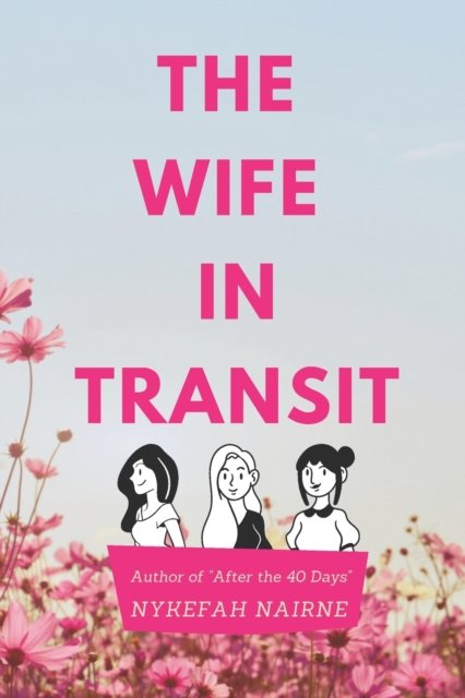 Cover for Nykefah Nairne · The Wife in Transit (Paperback Book) (2021)