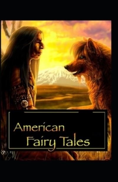 Cover for Lyman Frank Baum · American Fairy Tales Lyman Frank Baum: Illustrated Edition (Paperback Bog) (2021)