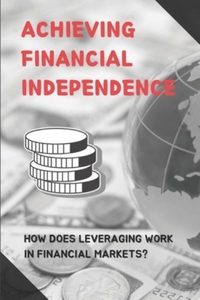 Cover for Melaine Onstead · Achieving Financial Independence (Paperback Book) (2021)