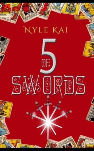 Cover for Nyle Kai · 5 of Swords (Paperback Book) (2020)