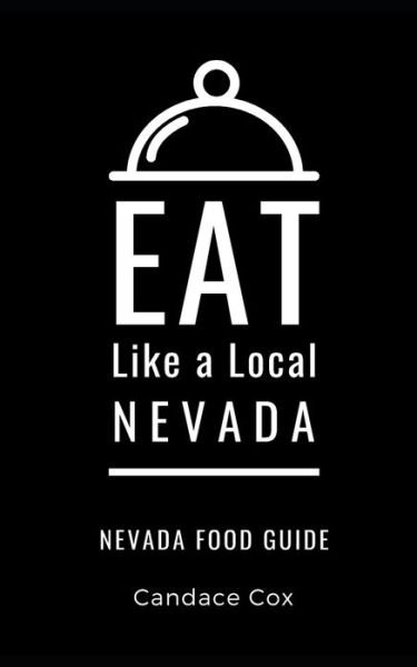 Cover for Candace Cox · Eat Like a Local- Nevada (Taschenbuch) (2020)