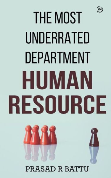 Cover for Prasad R Battu · The Most Underrated Department Human Resource (Paperback Book) (2020)