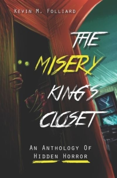 Cover for Kevin M Folliard · The Misery King's Closet (Paperback Book) (2020)