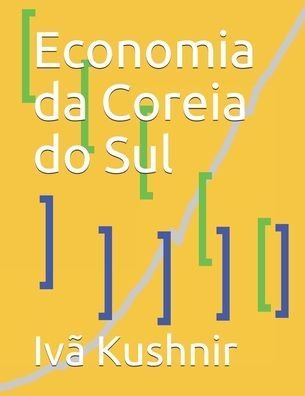 Cover for IVa Kushnir · Economia da Coreia do Sul (Paperback Bog) (2021)