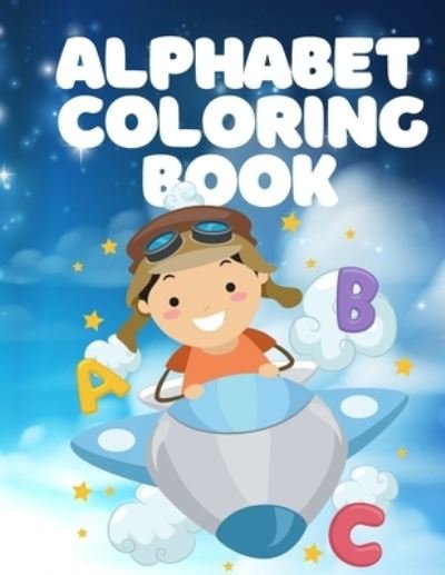 Cover for Kgn Creativity · Alphabet Coloring Book: Great for Learning Letters. Kids Activitie Book (Taschenbuch) (2021)