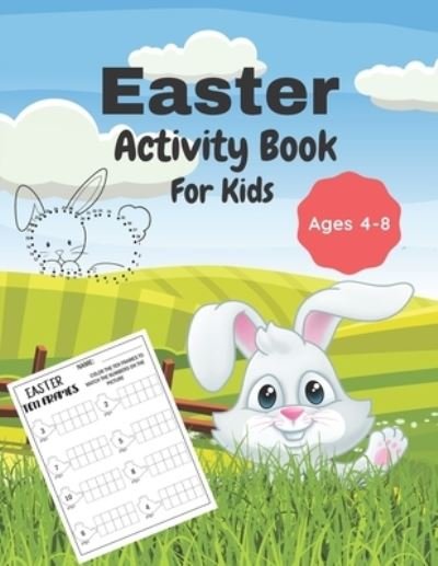 Cover for Ittichai Anusarn · Easter Activity Book For Kids Ages 4-8 (Paperback Book) (2021)