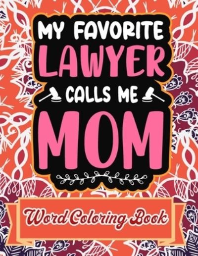 Cover for Downtown Publication · My Favorite Lawyer Calls Me Mom (Paperback Book) (2021)