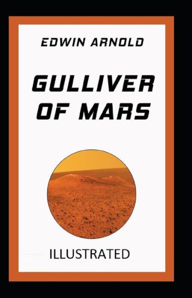 Cover for Edwin Arnold · Gulliver of Mars illustrated (Paperback Book) (2021)