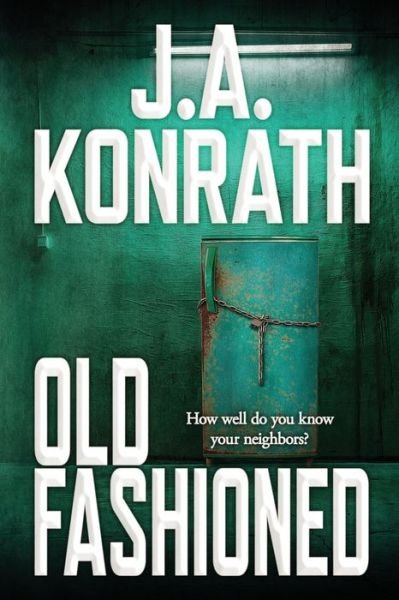 Cover for J A Konrath · Old Fashioned (Paperback Bog) (2021)
