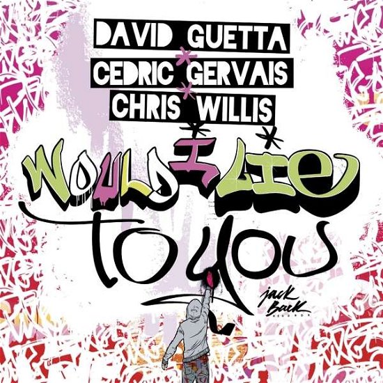 Cover for David Guetta · Would I Lie to You (CD) (2016)