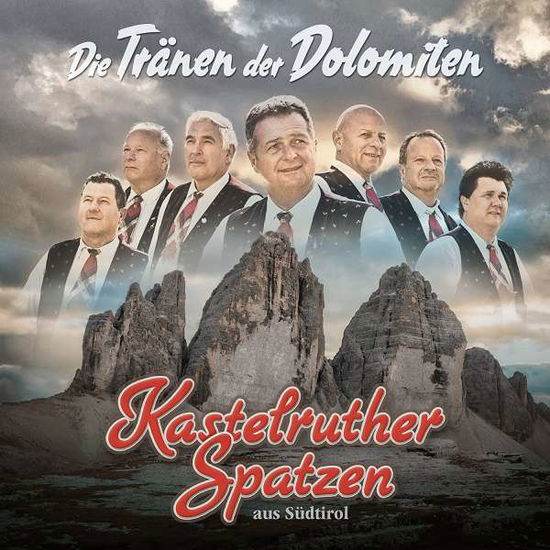 Cover for Kastelruther Spatzen · Die Traenen Der Dolomiten (CD) (2017)