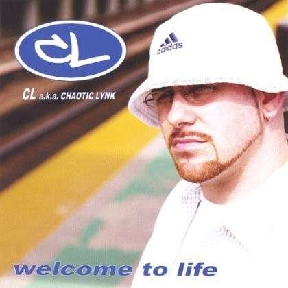 Cover for Cl · Welcome to Life (CD) (2004)