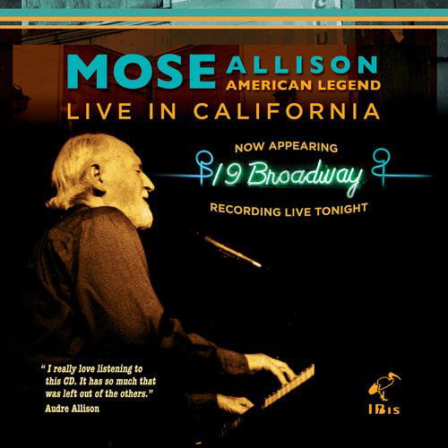 American Legend - Live in California - Mose Allison - Musiikki - Ibis Recordings - 0815597018945 - perjantai 18. syyskuuta 2015