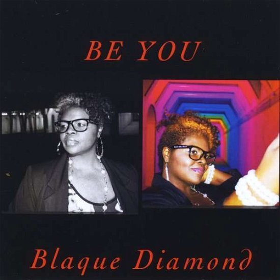 Cover for Blaque Diamond · Be You (CD) (2014)