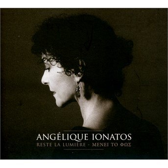 Cover for Angelique Ionatos · Reste La Lumiere (CD) (2022)