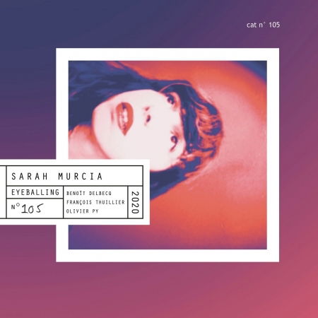 Cover for Sarah Murcia · Eyeballing (CD) (2020)