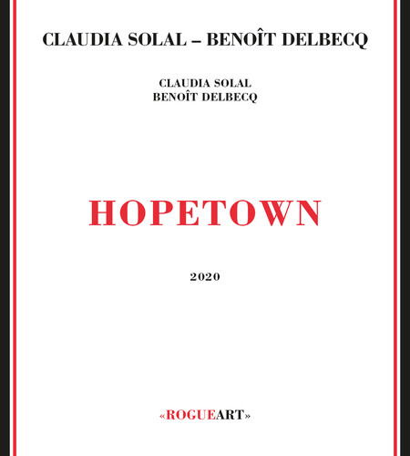 Hometwown - Benoit Delbecq - Musikk - ROGUE ART - 3760131270945 - 17. januar 2020