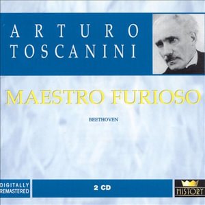 Cover for Toscanini Arturo · Beethoven: Maestro Furioso (CD)