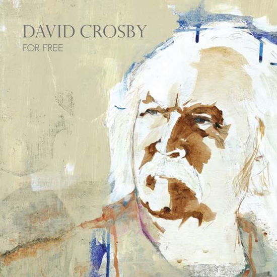 For Free - David Crosby - Musiikki - BMG Rights Management LLC - 4050538689945 - perjantai 23. heinäkuuta 2021