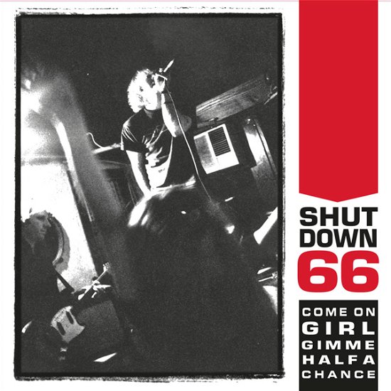 Cover for Shutdown 66 · Come on Girl Gimme Half a Chance (LP) (2021)