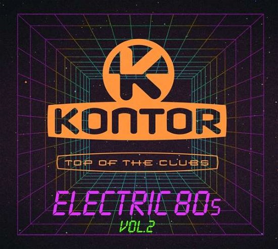 Cover for Kontor Top of the Clubs-electric 80s Vol.2 (CD) (2020)