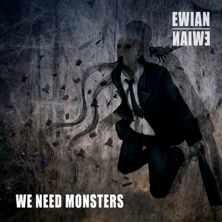 Cover for Ewian · We Need Monsters (CD) (2015)