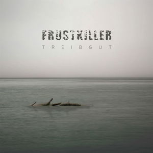 Treibgut - Frustkiller - Música -  - 4260433512945 - 20 de janeiro de 2017