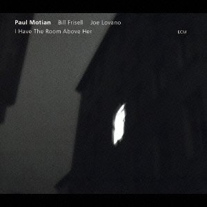 Cover for Paul Motian · I Have the Room Above Her * (CD) [Japan Import edition] (2005)