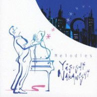 Cover for Nakanishi Yasushi · Melodies (CD) [Japan Import edition] (2009)