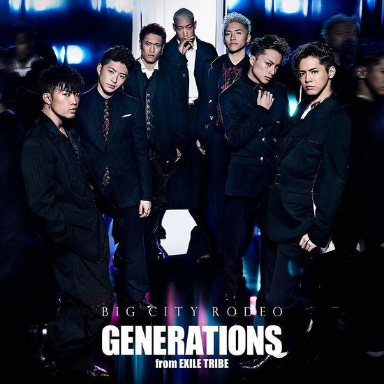 Cover for Generations from Exile Tri · Big City Rodeo (CD) [Japan Import edition] (2017)