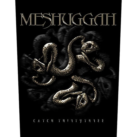 Meshuggah Back Patch: Catch 33 - Meshuggah - Merchandise - PHD - 5055339783945 - 19. august 2019