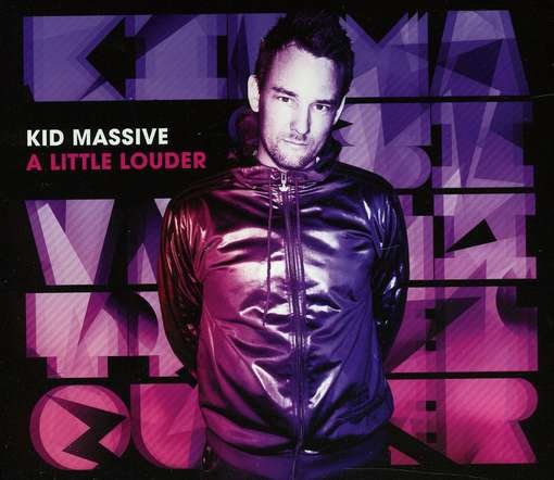Cover for Kid Massive · Little Louder (CD) [Digipak] (2012)