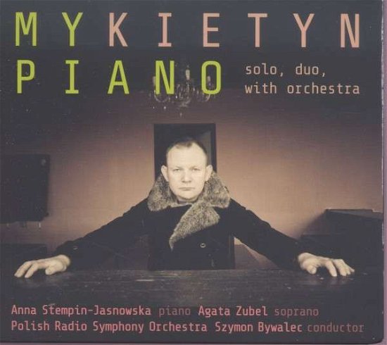 Cover for Stempin-Jasnowska / Zubel / Bywalec · Mykietyn: Piano (CD) (2014)