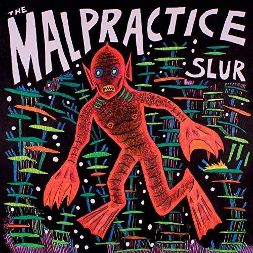 Cover for Malpractice the · Slur (LP) (2018)