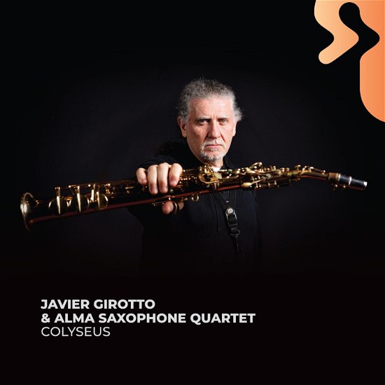 Cover for Girotto, Javier &amp; Alma Saxophone Quartet · Colyseus (CD) (2023)