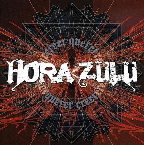Cover for Hora Zulu · Creer Querer-querer Creer (CD) (2008)