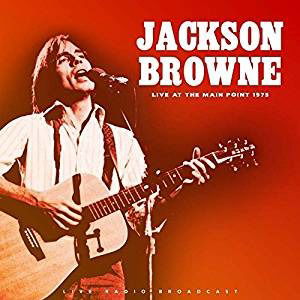 Best of Live at the Main Point 1975 - Jackson Browne - Musik - CULT LEGENDS - 8717662575945 - 