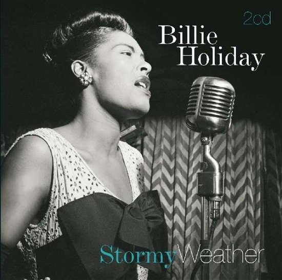 Stormy Weather - Billie Holiday - Musiikki - Factory of Sounds - 8719039003945 - torstai 29. maaliskuuta 2018