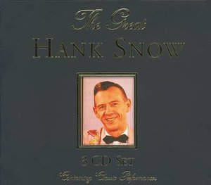 Great Hank Snow - Hank Snow - Musik - RAJON - 9325425024945 - 25. Januar 2005