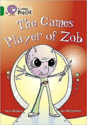Cover for Paul Shipton · The Games Player of Zob: Band 15/Emerald - Collins Big Cat (Paperback Book) (2007)