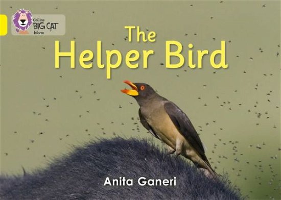 Cover for Anita Ganeri · Helper Bird: Band 03/Yellow - Collins Big Cat (Taschenbuch) (2011)