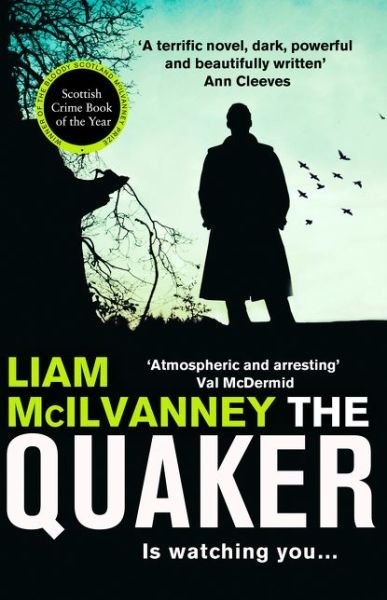Cover for Liam McIlvanney · The Quaker (Pocketbok) (2019)