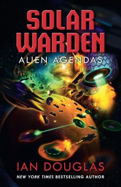 Cover for Ian Douglas · Alien Agendas - Solar Warden (Paperback Book) (2023)